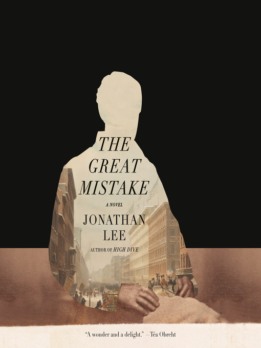 Title details for The Great Mistake by Jonathan Lee - Wait list